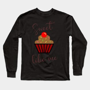 Sweet & Tasty Bakery Cupcake Slogan Long Sleeve T-Shirt
